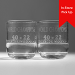 *In-Store Pick Up* Commemorative Rocks Glasses - World Champions - 2 Glasses